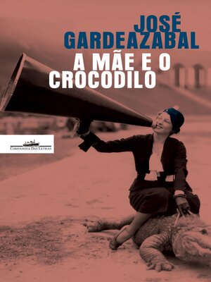 cover image of A Mãe e o Crocodilo